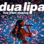 Dua Lipa lanzará película y álbum en vivo grabados durante sus conciertos en México