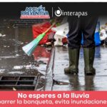 Interapas pide prevenir inundaciones ante temporada de lluvias