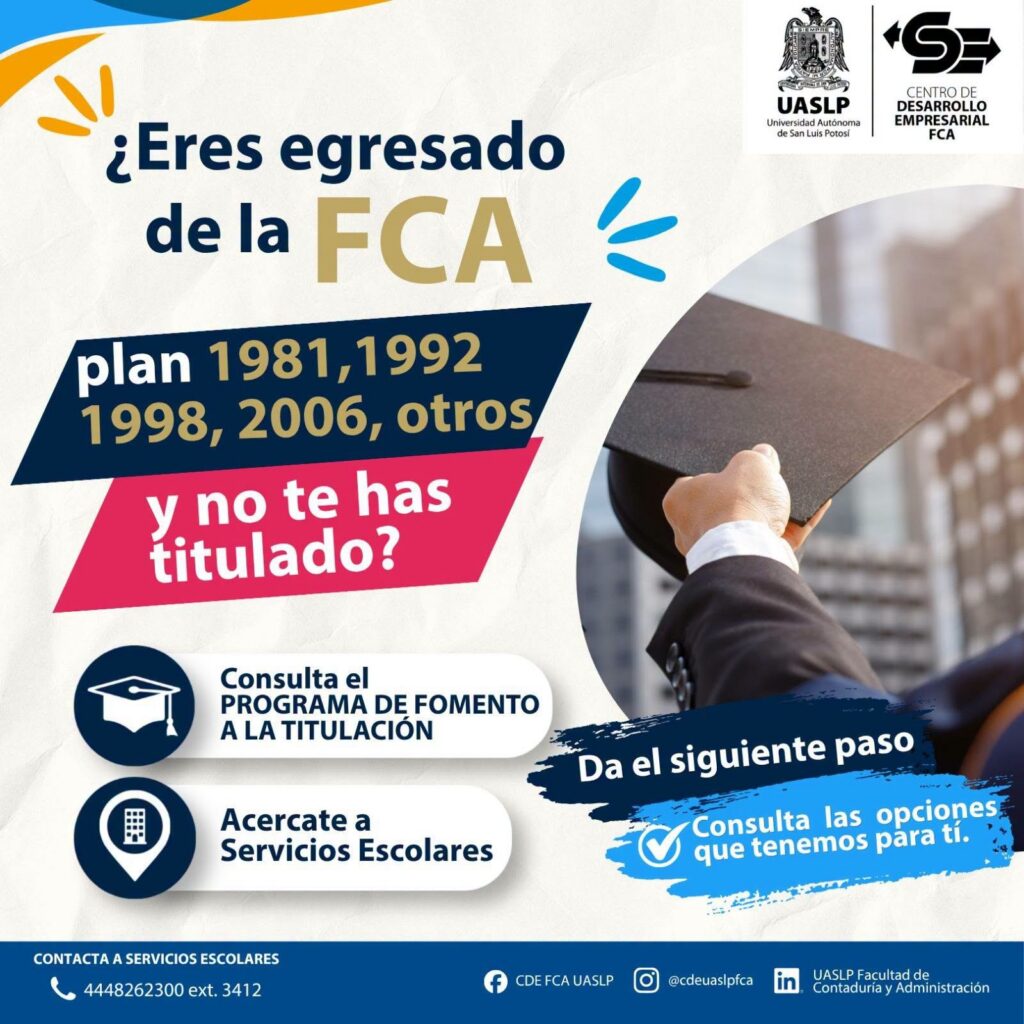 Egresados de Contaduría en la UASLP tendrán nuevas oportunidades para obtener su título